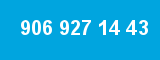 906 927 14 43